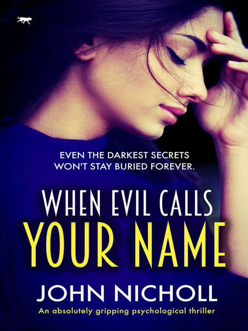 Title details for When Evil Calls Your Name by John Nicholl - Available